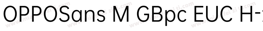 OPPOSans M GBpc EUC H字体转换